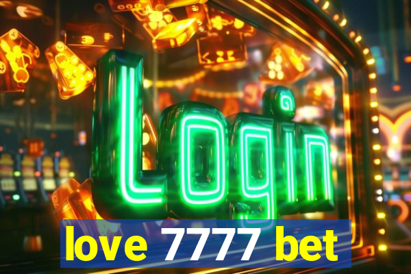 love 7777 bet